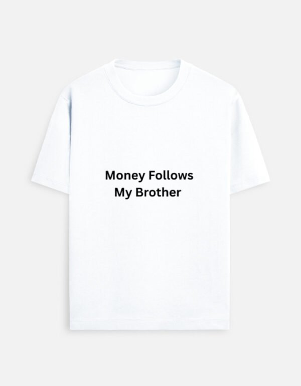 Unisex Standard Crew T-Shirt | MONEY FOLLOWS MT BROTHER